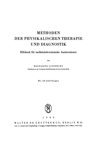 Methoden der physikalischen Therapie und Diagnostik: Hilfsbuch für medizinisch-technische Assistentinnen