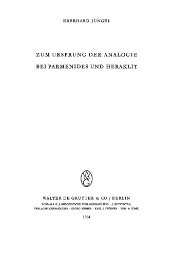 Zum Ursprung der Analogie bei Parmenides und Heraklit