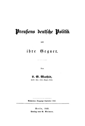 Preußens deutsche Politik und ihre Gegner: Geschrieben Ausgangs September 1849