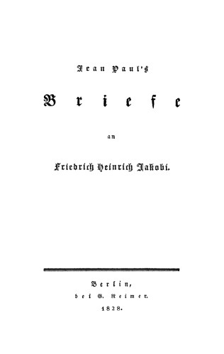Jean Paul’s Briefe an Friedrich Heinrich Jakobi