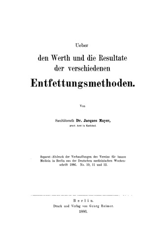 Ueber den Werth und die Resultate der verschiedenen Entfettungsmethoden
