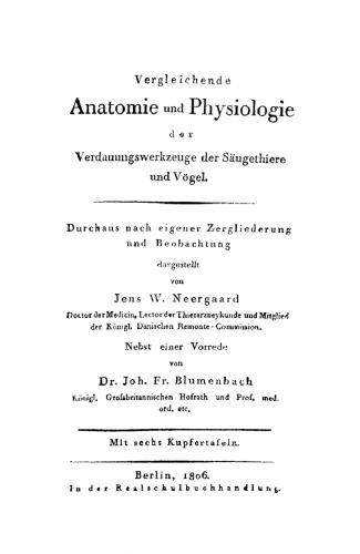 Vergleichende Anatomie und Physiologie der Verdauungswerkzeuge der Säugethiere und Vögel