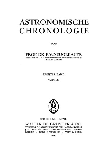 Astronomische Chronologie: Band 2 Tafeln