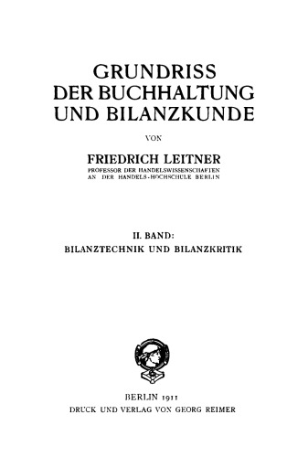 Buchhaltung und Bilanz: Band 2 Bilanztechnik und Bilanzkritik