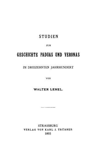 Studien zur Geschichte Paduas und Veronas im 13. Jahrhundert