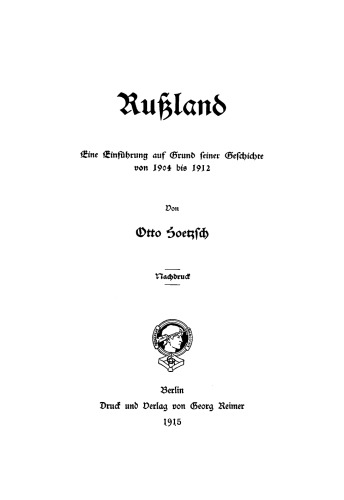 Russland: Eine Einführung auf Grund seiner Geschichte von 1904–1912