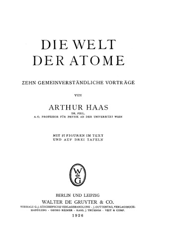 Die Welt der Atome: Zehn gemeinverständliche Vorträge