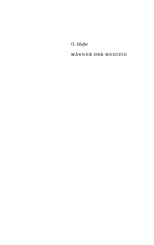 Männer der Medizin: Illustrierte Kurzbiographien