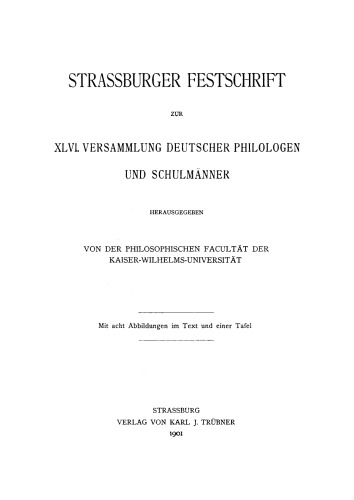 Strassburger Festschrift zur XLVI. Versammlung deutscher Philologen und Schulmänner