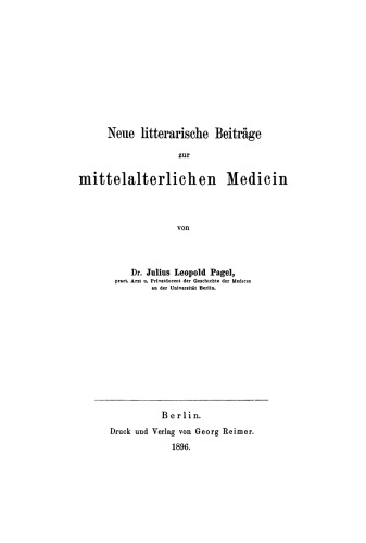 Neue litterarische Beiträge zur mittelalterlichen Medicin