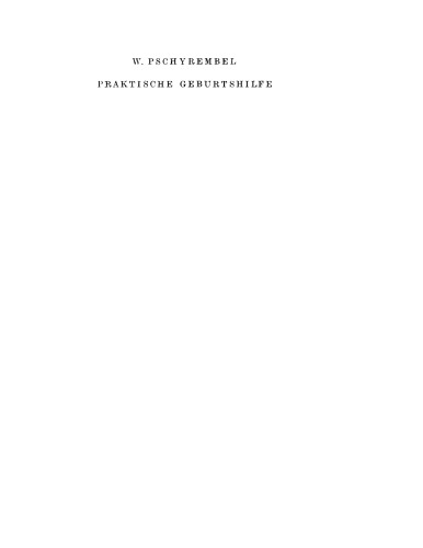 Praktische Geburtshilfe für Studierende und Ärzte