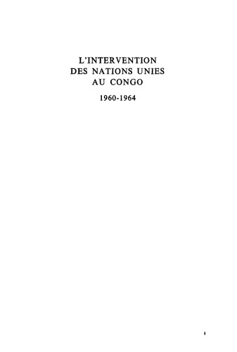 L'intervention des Nations Unies au Congo. 1960-1964