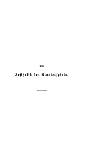Die Aesthetik des Klavierspiels