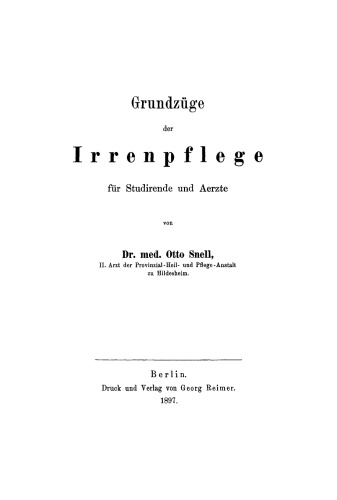 Grundzüge der Irrenpflege: Für Studirende und Aerzte