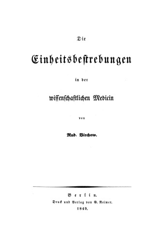 Die Einheitsbestrebungen in der wissenschaftlichen Medicin