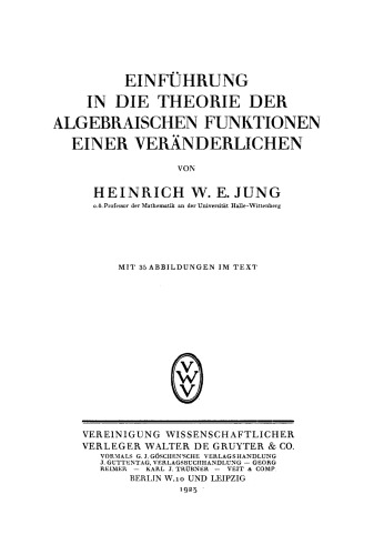 Einführung in die Theorie der algebraischen Funktionen einer Veränderlichen