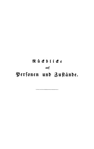Rückblicke auf Personen und Zustände