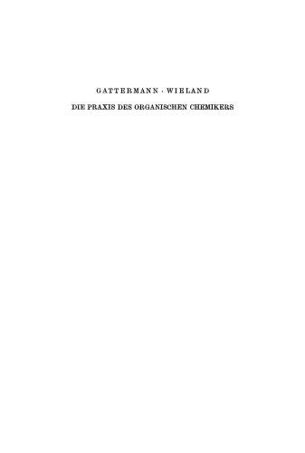 Die Praxis des organischen Chemikers