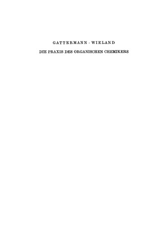 Die Praxis des organischen Chemikers
