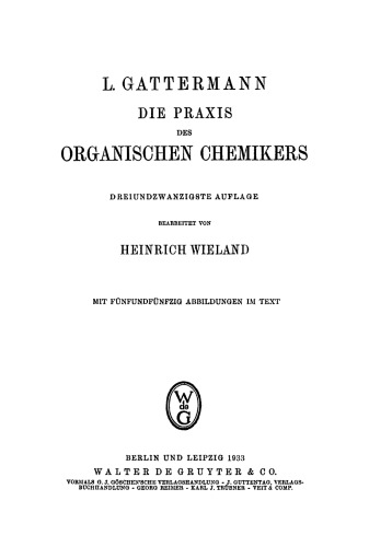 Die Praxis des organischen Chemikers