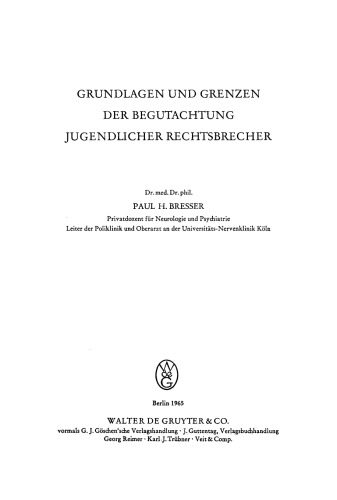 Grundlagen und Grenzen der Begutachtung jugendlicher Rechtsbrecher