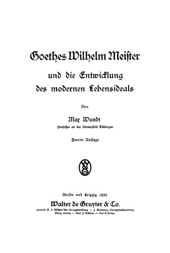 Goethes Wilhelm Meister und die Entwicklung des modernen Lebensideals