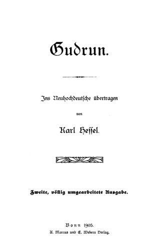 Gudrun: Ins Neuhochdeutsche übertragen