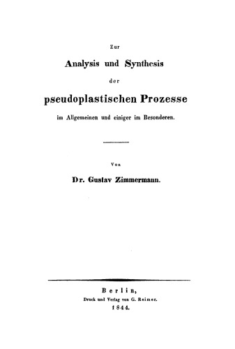 Zur Analysis und Synthesis der pseudoplastischen Prozesse im Allgemeinen und einiger im Besonderen