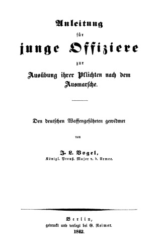 Anleitung für junge Offiziere zur Ausübung ihrer Pflichten nach dem Ausmarsche