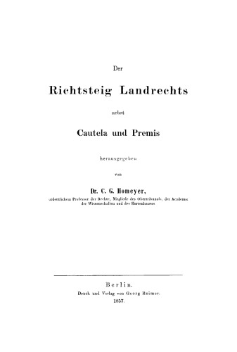Der Richtsteig Landrechts nebst Cautela und Premis