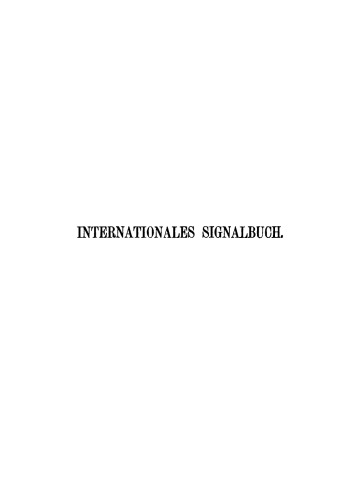Internationales Signalbuch: Amtliche Ausgabe für die deutsche Kriegs- und Handelsmarine