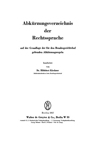 Abkürzungsverzeichnis der Rechtssprache: Auf der Grundlage der für den Bundesgerichtshof geltenden Abkürzungsregeln