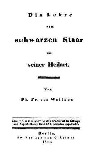 Die Lehre vom schwarzen Staar und seiner Heilart