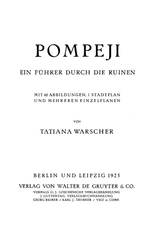Pompeji: Ein Führer durch die Ruinen