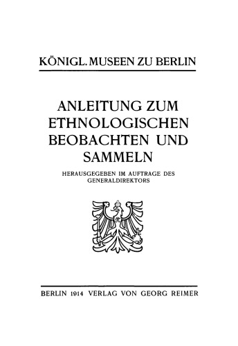 Anleitung zum ethnologischen Beobachten und Sammeln