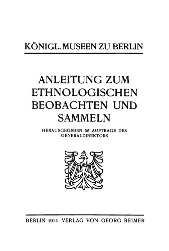 Anleitung zum ethnologischen Beobachten und Sammeln
