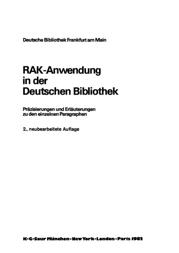 RAK-Anwendung in der Deutschen Bibliothek: Präzisierungen und Erläuterungen zu den einzelnen Paragraphen