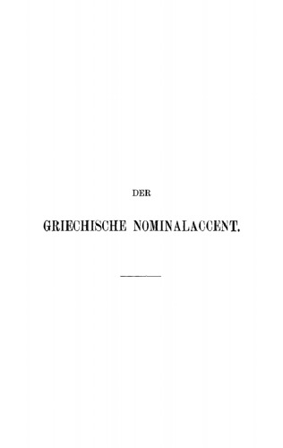 Der griechische Nominalaccent: Mit Wörterverzeichnis