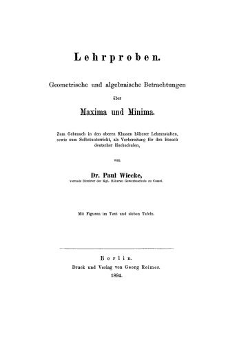 Lehrproben: Geometrische und algebraische Betrachtungen über Maxima und Minima