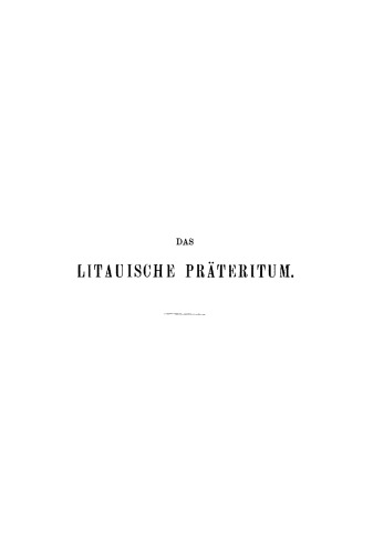 Das litauische Präteritum: Ein Beitrag zur Verbalflexion der indogermanischen Sprachen
