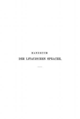 Handbuch der litauischen Sprache: Grammatik, Texte, Wörterbuch