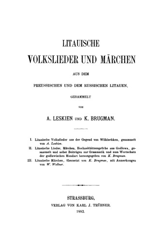 Litauische Volkslieder und Märchen: Aus dem Preussischen und dem Russischen Litauen