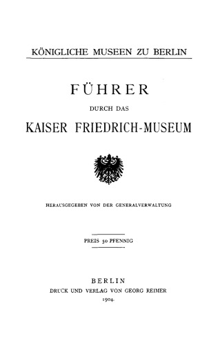 Führer durch das Kaiser Friedrich-Museum