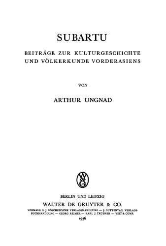 Subartu: Beiträge zur Kulturgeschichte und Völkerkunde Vorderasiens