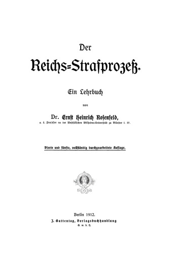 Der Reichs-Strafprozeß: Ein Lehrbuch