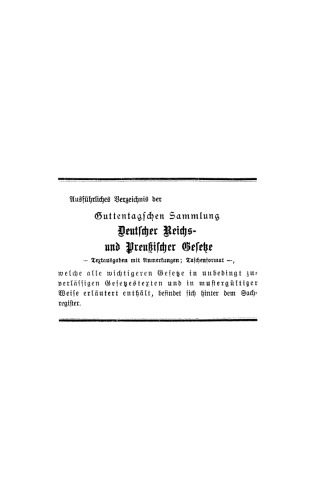 Gesetz, betreffend die Verhaftung und Aufenthaltsbeschränkung auf Grund des Kriegs- und Belagerungszustandes vom 4. Dezember 1916: Mit einem Anhang: Gesetz betreffend die Entschädigung für unschuldig erlittene Untersuchungshaft vom 14. Juli 1904