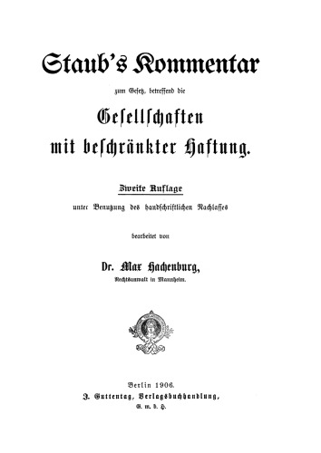 Staub's Kommentar zum Gesetz betreffend die Gesellschaften mit beschränkter Haftung