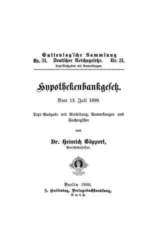Hypothekenbankgesetz: vom 13. Juli 1899