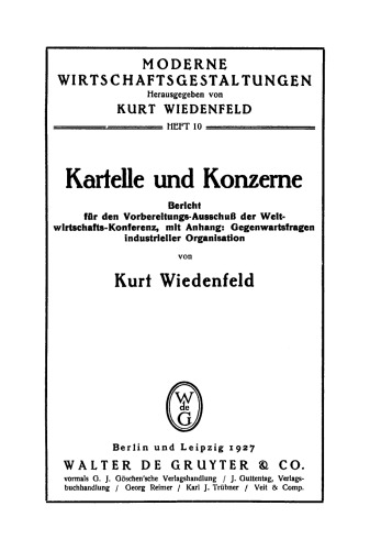 Kartelle und Konzerne: Bericht für den Vorbereitungs-Ausschuß der Weltwirtschafts-Konferenz