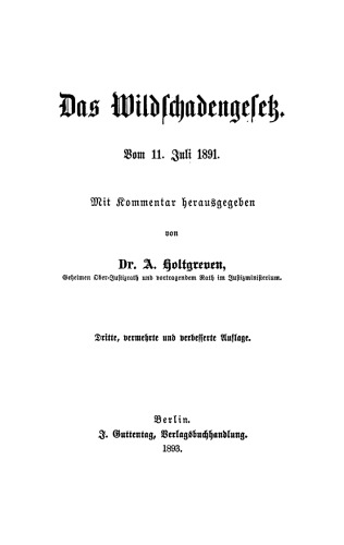 Das Wildschadengesetz vom 11. Juli 1891: Mit Kommentar